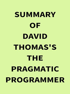 cover image of Summary of David Thomas's the Pragmatic Programmer